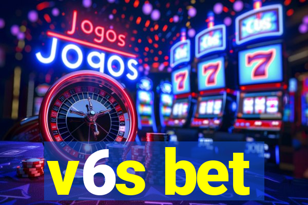 v6s bet